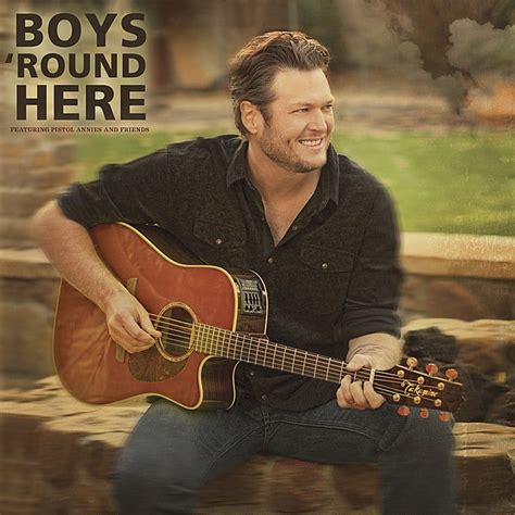 Blake Shelton – Boys Round Here Lyrics